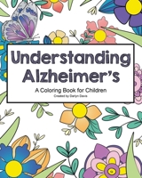 Understanding Alzheimer's : A Coloring Book for Children null Book Cover