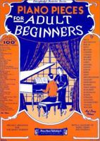 Piano Pieces For Adult Beginners (EFS 251) (Outstanding Dissertations in the Fine Arts)