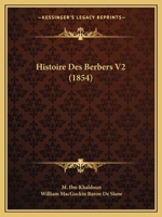 Histoire Des Berbers V2 (1854) 1166802906 Book Cover