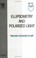 Ellipsometry And Polarized Light 0444870164 Book Cover