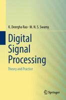 Digital Signal Processing: Theory and Practice 9811340587 Book Cover