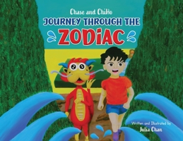 Chase and ChiHo: Journey Through the Zodiac 1069841803 Book Cover
