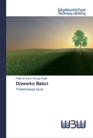 Drzewko Babci: Transmutacja życia 6200543771 Book Cover