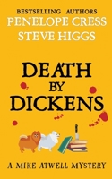Death by Dickens (A Mike Atwell Mystery) 1918474850 Book Cover