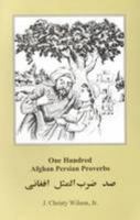 One Hundred Afghan Persian Proverbs 9698343229 Book Cover