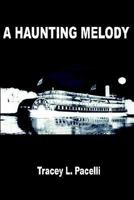 A HAUNTING MELODY 1414060068 Book Cover