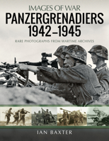 Panzergrenadiers 1942-1945 1399003747 Book Cover