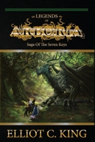 Legends of Arboria: Saga of the Seven Keys 1705994652 Book Cover