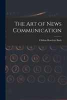 The Art of News Communication 1013679199 Book Cover
