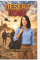 Desert Rose (The Iraq Saga) B0H599YJWF Book Cover