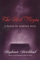The Red Virgin: A Poem of Simone Weil (The Brittingham Prize in Poetry) 0299139948 Book Cover