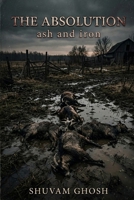 The Absolution: Ash and Iron: A Father Wolf Exorcism B0GR7S72MH Book Cover