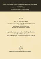 Impulsubertragungsversuche Mit Schrager Inzidenz Und Veranderlicher Frequenz Uber Entfernungen Zwischen 1000 Km Und 2000 Km 366306350X Book Cover