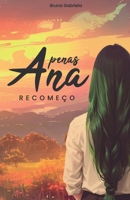 Apenas Ana: Recomeço (Portuguese Edition) 6501034213 Book Cover