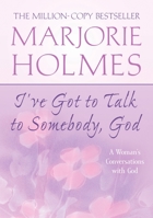 I've Got to Talk to Somebody, God B0007IXUTS Book Cover