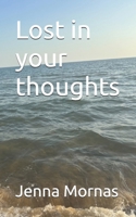 Lost in your thoughts B0FHFW5BT9 Book Cover