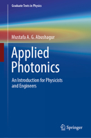Applied Photonics: An Introduction for Physicists and Engineers 3031864565 Book Cover