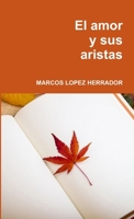 El Amor Y Sus Aristas 0244706964 Book Cover