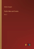 Public Men and Events: Vol. 2 3385253225 Book Cover