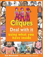 Cliques: Deal with It Using What You Have Inside 1552775445 Book Cover