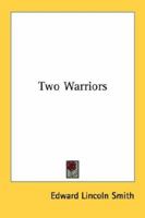 Two Warriors 1432569287 Book Cover