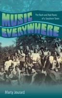 Music Everywhere: The Rock and Roll Roots of a Southern Town 0813062586 Book Cover