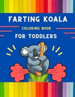 Farting koala coloring book for toddlers: Funny & easy collection of silly koala coloring book for kids ,toddlers ,boys & girls: Fun kid coloring book ... with Christmas maze ,shadow matching & more B08PQM5ZMJ Book Cover