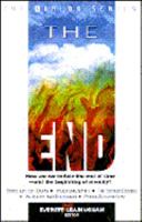 The End (How are we to face the end of time-and the beginning of eternity?) 0834115794 Book Cover