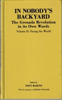 In Nobody's Backyard: The Grenada Revolution in its Own Words 0912469161 Book Cover