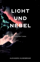 Licht und Nebel: Daylight Saga 3347691571 Book Cover