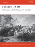 Bussaco 1810: Wellington defeats Napoleon's Marshals (Campaign) 0275986187 Book Cover