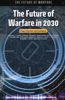 The Future of Warfare In 2030 : Project Overview and Conclusions 197740295X Book Cover