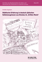 St�dtische Erfahrung in Deutsch-J�dischen Selbstzeugnissen Aus Breslau Im "Dritten Reich" 3110773457 Book Cover