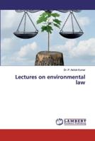 Lectures on environmental law 6139983630 Book Cover