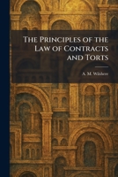 The Principles of the Law of Contracts and Torts 1025927524 Book Cover
