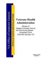 Veterans Health Administration: Review of Alleged Untimely Care at the Community Based Outpatient Clinic Colorado Springs, Co 1530398851 Book Cover