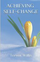 Achieving Self - Change 1973478498 Book Cover