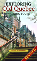 Exploring Old Quebec: Walking Tours 155065442X Book Cover
