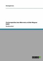 Die Europaidee Jean Monnets und der Weg zur EGKS 3640336283 Book Cover