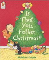 Is That You, Father Christmas? 0744594286 Book Cover