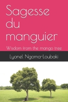 Sagesse du manguier: Wisdom from the mango tree B0BBQDKM2P Book Cover