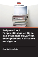 Préparation à l'apprentissage en ligne des étudiants suivant un enseignement à distance au Nigeria (French Edition) 6202037326 Book Cover
