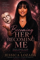 Becoming Her, Becoming Me... B0GSN2JJ89 Book Cover
