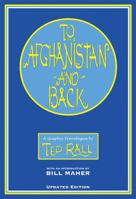 To Afghanistan and Back: A Graphic Travelogue 1561633259 Book Cover