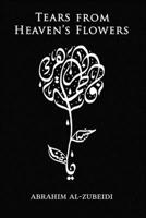 Tears from Heaven's Flowers 192793026X Book Cover