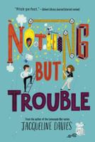 Nothing But Trouble 0062369881 Book Cover
