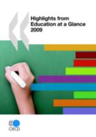 Highlights from Education at a Glance: 2009 9264063722 Book Cover