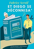 Et Diego se déconnisa (French Edition) 2322524581 Book Cover