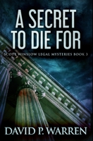 A Secret To Die For: Premium Hardcover Edition 1034340026 Book Cover