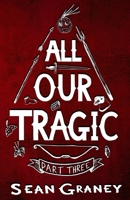 All Our Tragic: Part III - Patriotics B0CHLC1XZS Book Cover